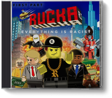 Everything is Racist - First Part - CD - ruckas-world