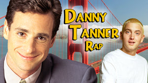 Danny Tanner Rap