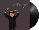 The Fried Chicken EP - Vinyl - ruckas-world