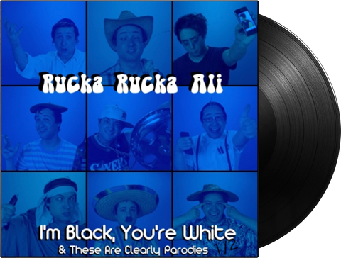 I'm Black, You're White - 1/2 - Vinyl